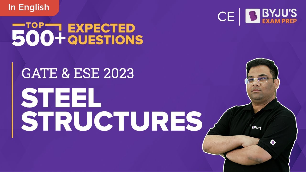 GATE MCQs of Steel Structures | ESE & GATE 2023 Civil Engineering (CE) Exam | BYJU'S GATE
