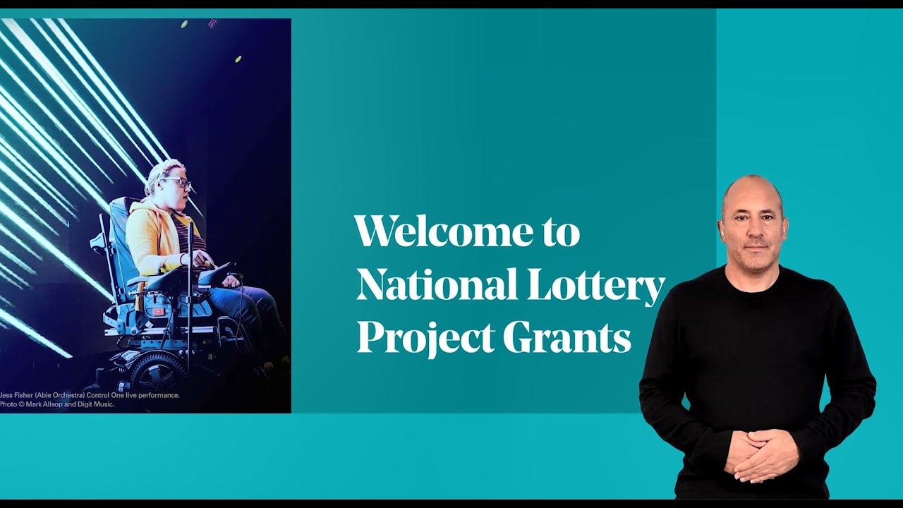 Welcome to Arts Council National Lottery Project Grants (BSL version)