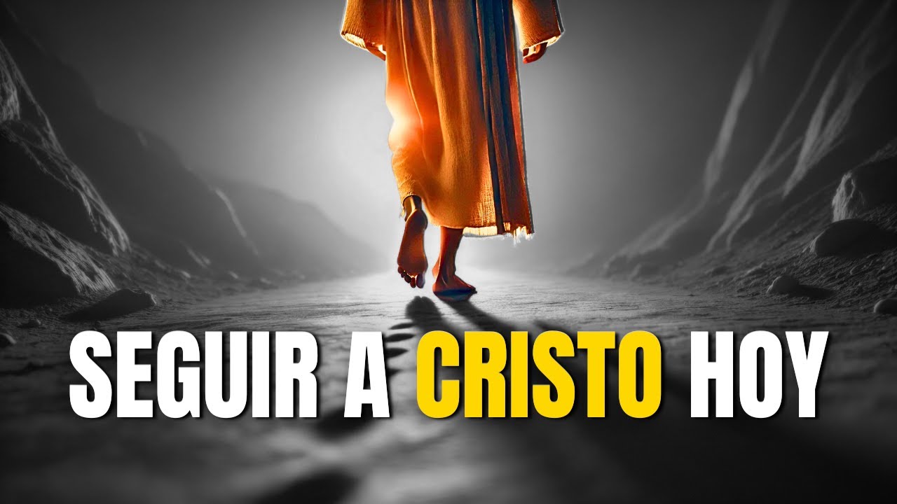 ¿Qué significa SEGUIR A CRISTO Hoy? #Prédica