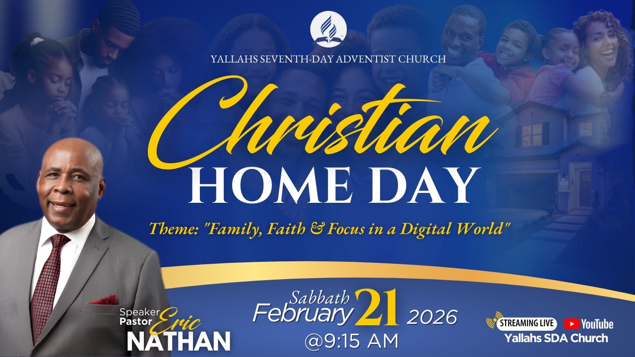 Yallahs SDA Church || Sabbath Service || Christian Home Day || February 21, 2026 AM
