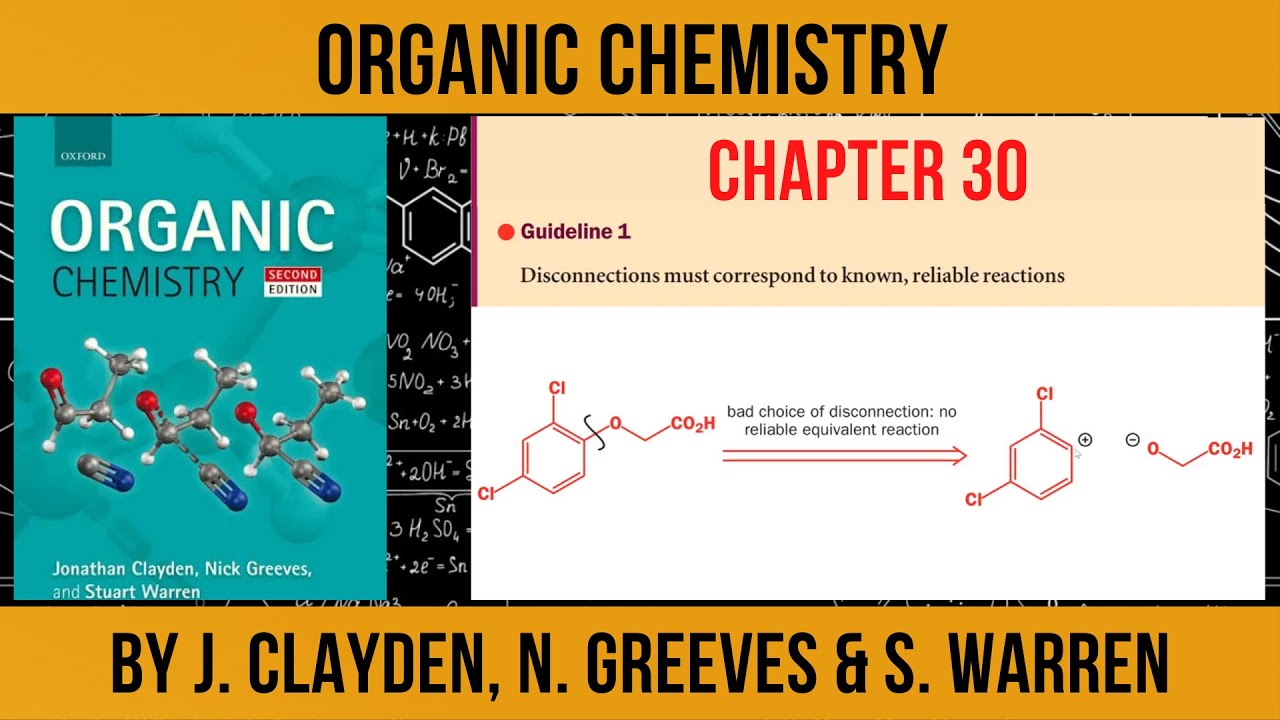 Chapter 30: Retrosynthetic Analysis | Organic Chemistry by Clayden - Greeves - Warren