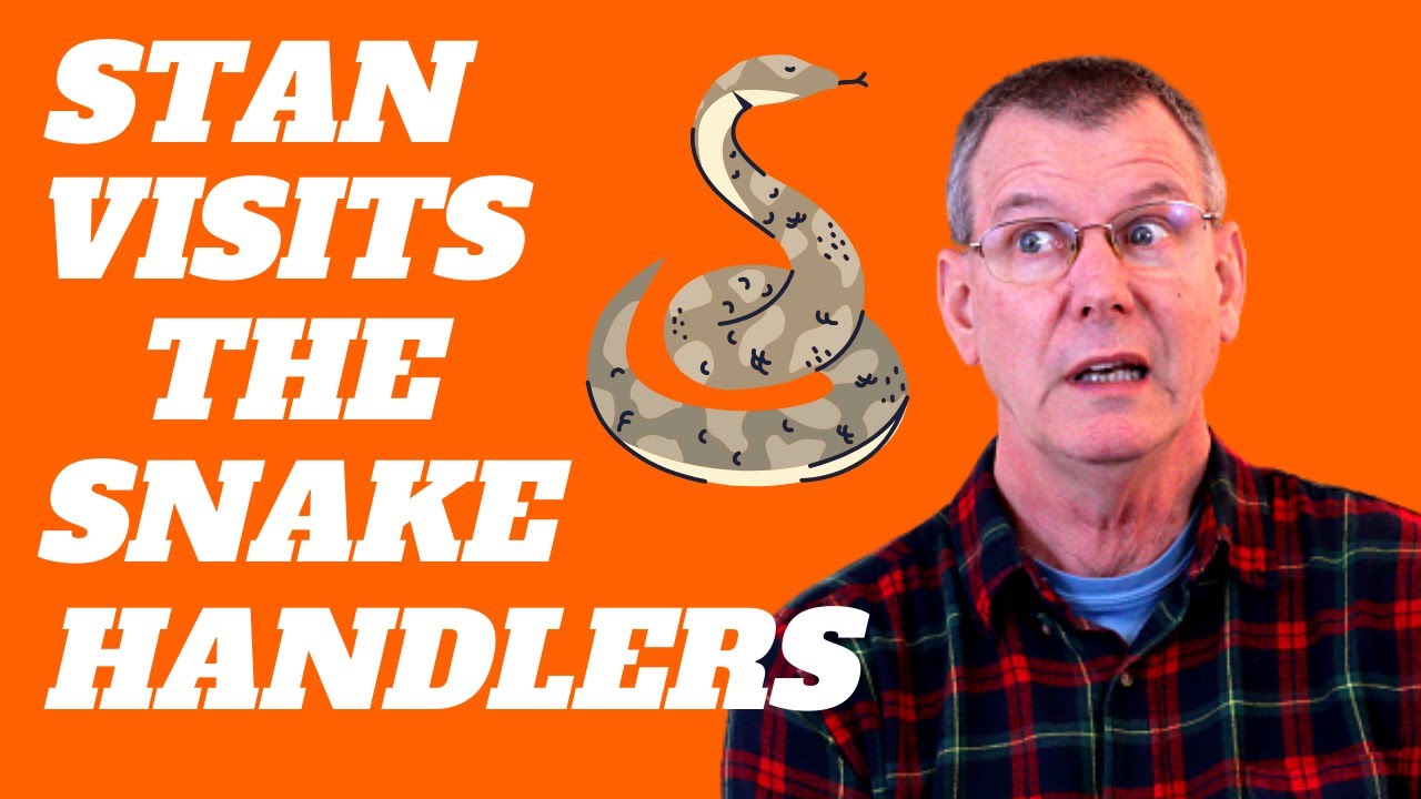 Stan Visits The Snake Handling Church In WV | True Christian Stories Of Faith | Mark 16: 17-18