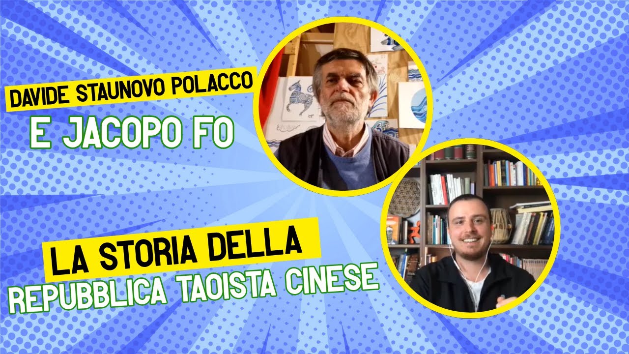Davide Staunovo Polacco e Jacopo Fo: La storia della repubblica taoista cinese