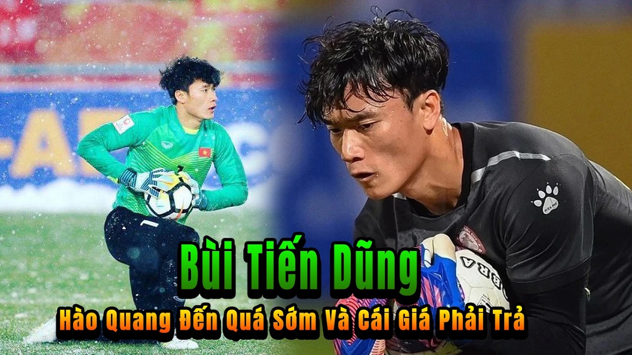Bùi Tiến Dũng Giờ Ra Sao Sau Hào Quang U23 Việt Nam? Người Hùng Có Quyền Bình Thường