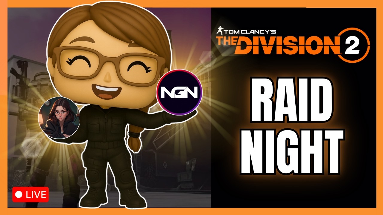 We are RAIDING!... | The Division 2 | Live Stream