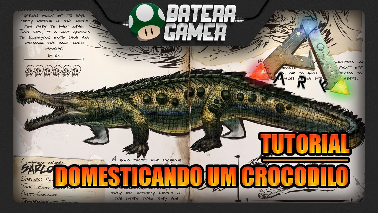 ARK: SURVIVAL EVOLVED - COMO DOMESTICAR UM CROCODILO (TUTORIAL EM PT-BR)