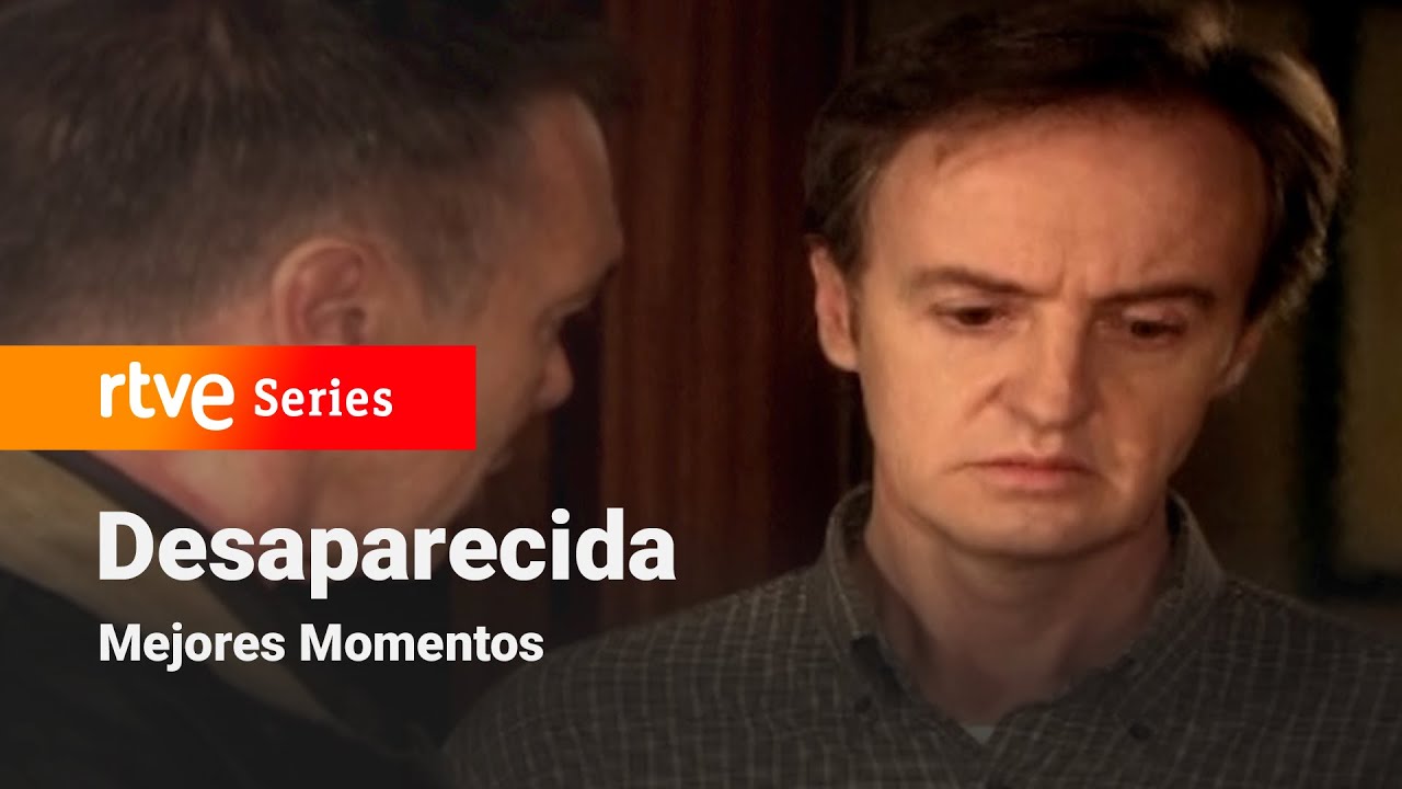 Desaparecida: Capítulo 9 - Mejores Momentos | RTVE Series