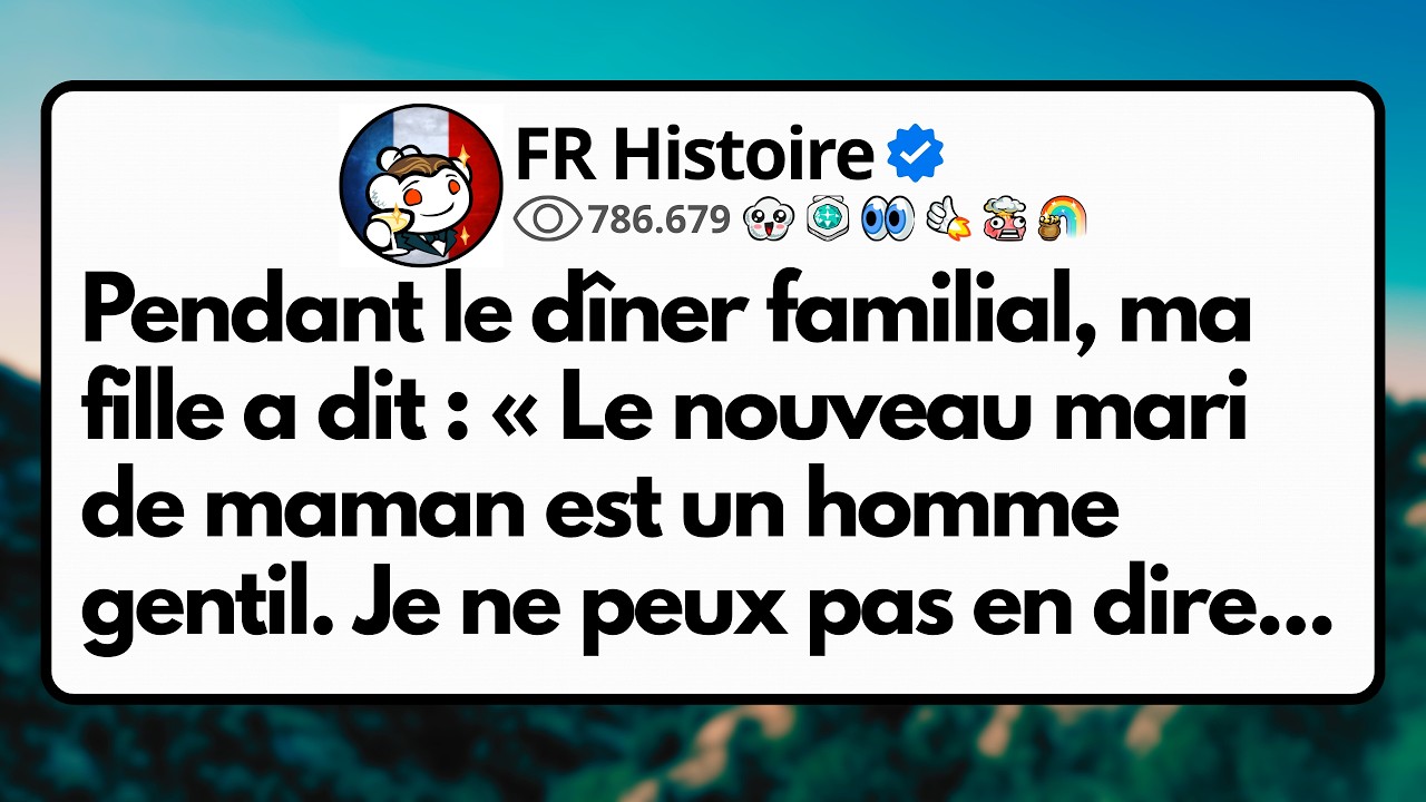Pendant le dîner familial, ma fille a dit : « Le nouveau mari de maman est un homme gentil. Je ne...