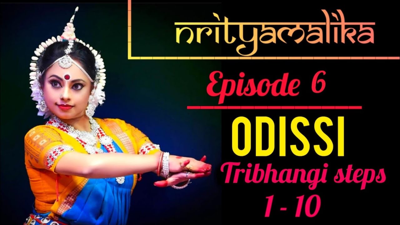 ODISSI TRIBHANGI ||STEPS 1 TO 10|| NRITYAMALIKA EPISODE 6||TRIBHANGA|| MOLLAR NRITYA PROSHIKKHON