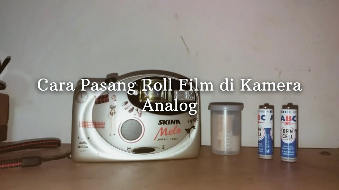 Cara Memasang Roll Film pada Kamera Analog - SKINA MELO BF 270