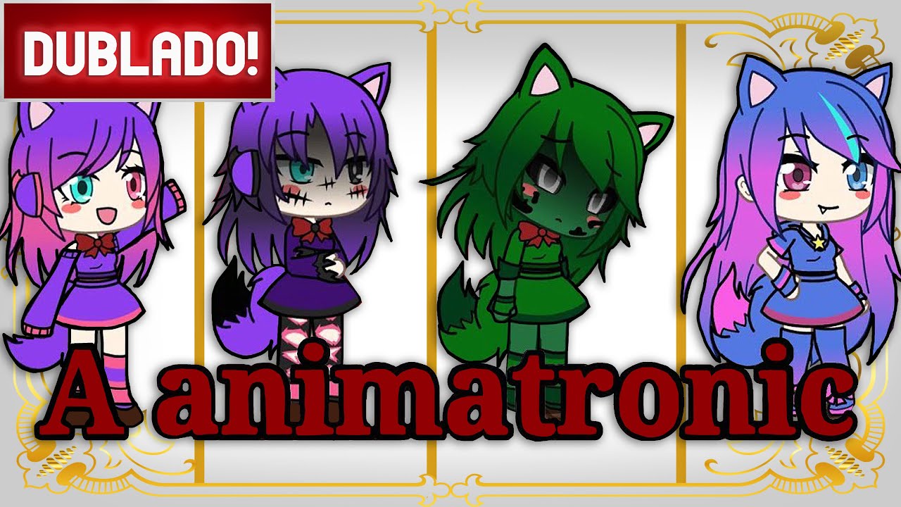 [ DUBLADO ] A Animatronic 😱 | Mini Filme GACHA LIFE