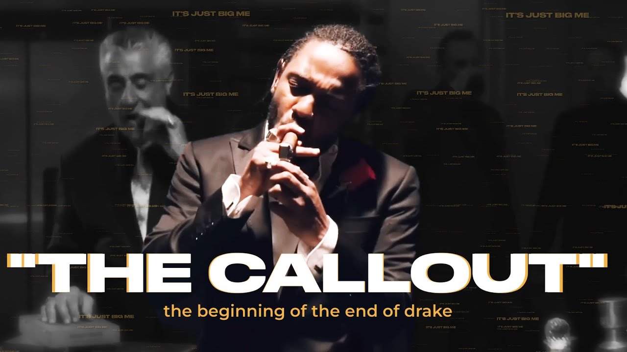 "THE CALLOUT" BEGINNING OF THE END OF DRAKE -  KENDRICK LAMAR