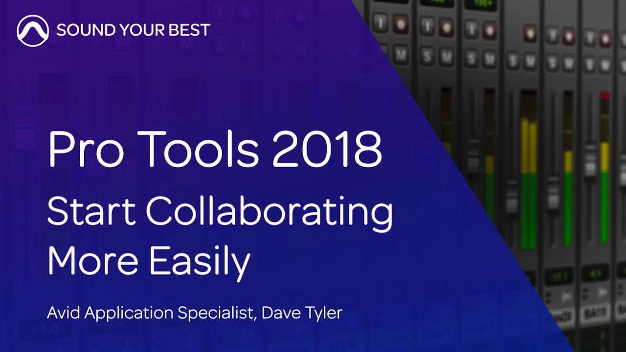 Pro Tools 2018 | Start Collaborating More Easily