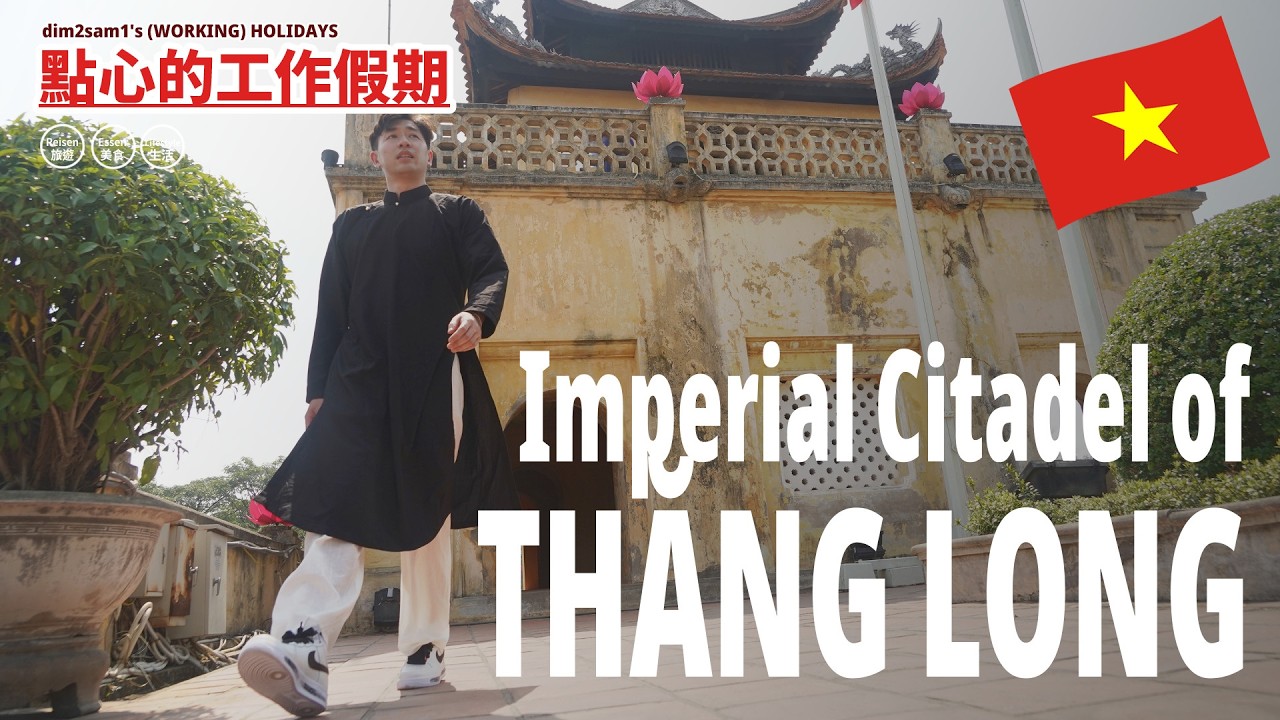 VIETNAM VLOG - Hanoi Day 6: Imperial Citadel of Thang Long