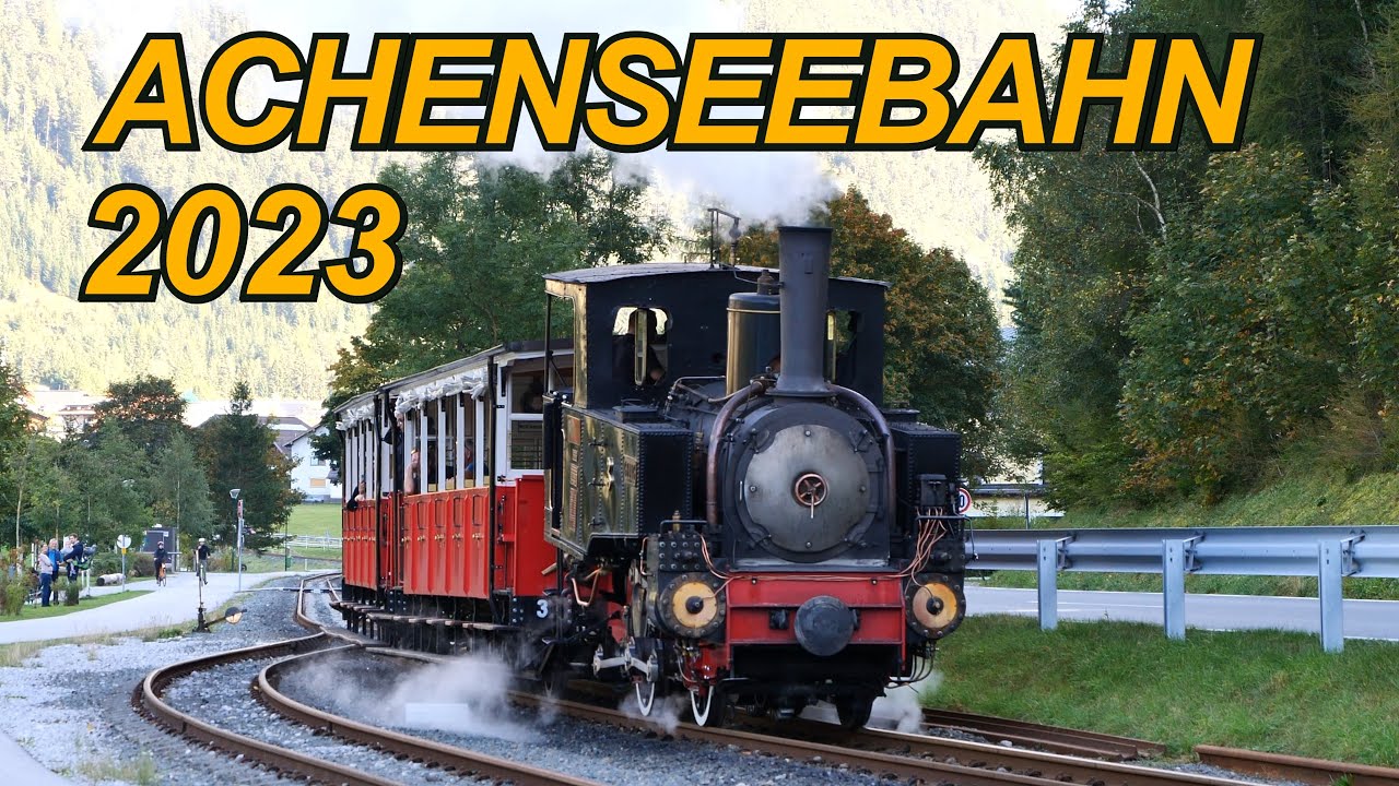 🇦🇹🚂 Achenseebahn 2023