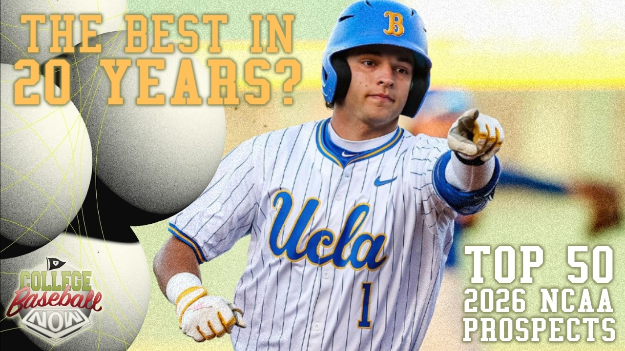 “Best College Shortstop in 20 Years?” — Top 50 NCAA Prospects for 2026 MLB Draft
