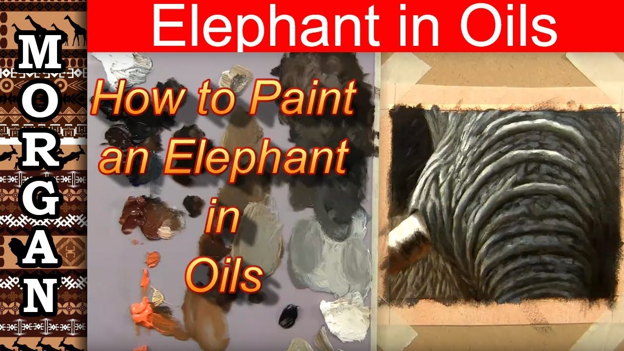 How to paint an elephant in oils. Oil Painting Tutorial