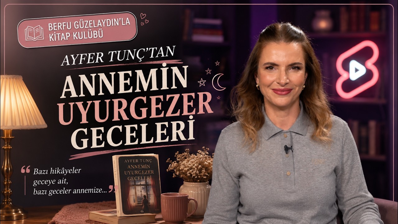 AYFER TUNÇ’TAN ANNEMİN UYURGEZER GECELERİ BİZLERE NE ANLATIYOR?