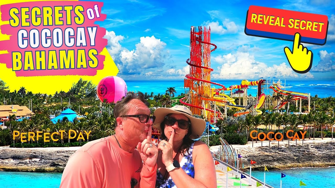 Secrets of CocoCay - Perfect Day at CocoCay Bahamas and Island Secrets - SECRETS REVEALED
