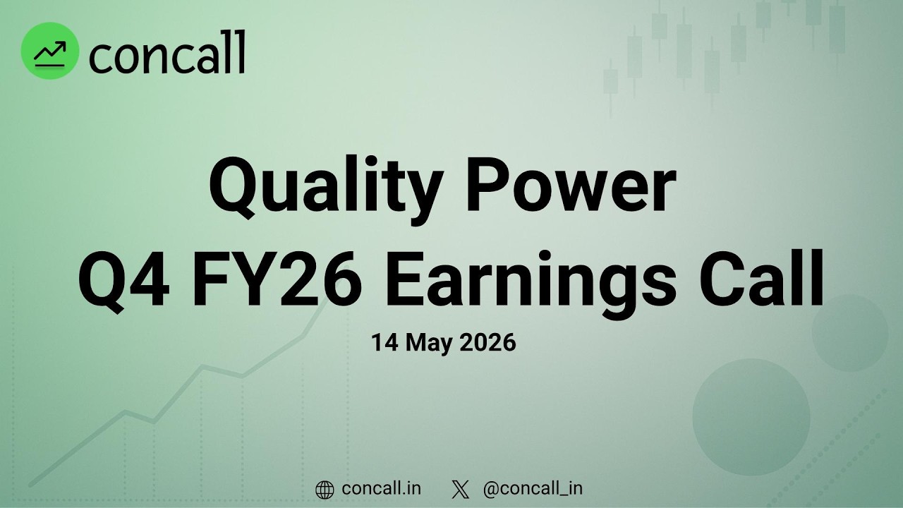 Quality Power Q4 FY26 Earnings Conference Call  | Concall.in