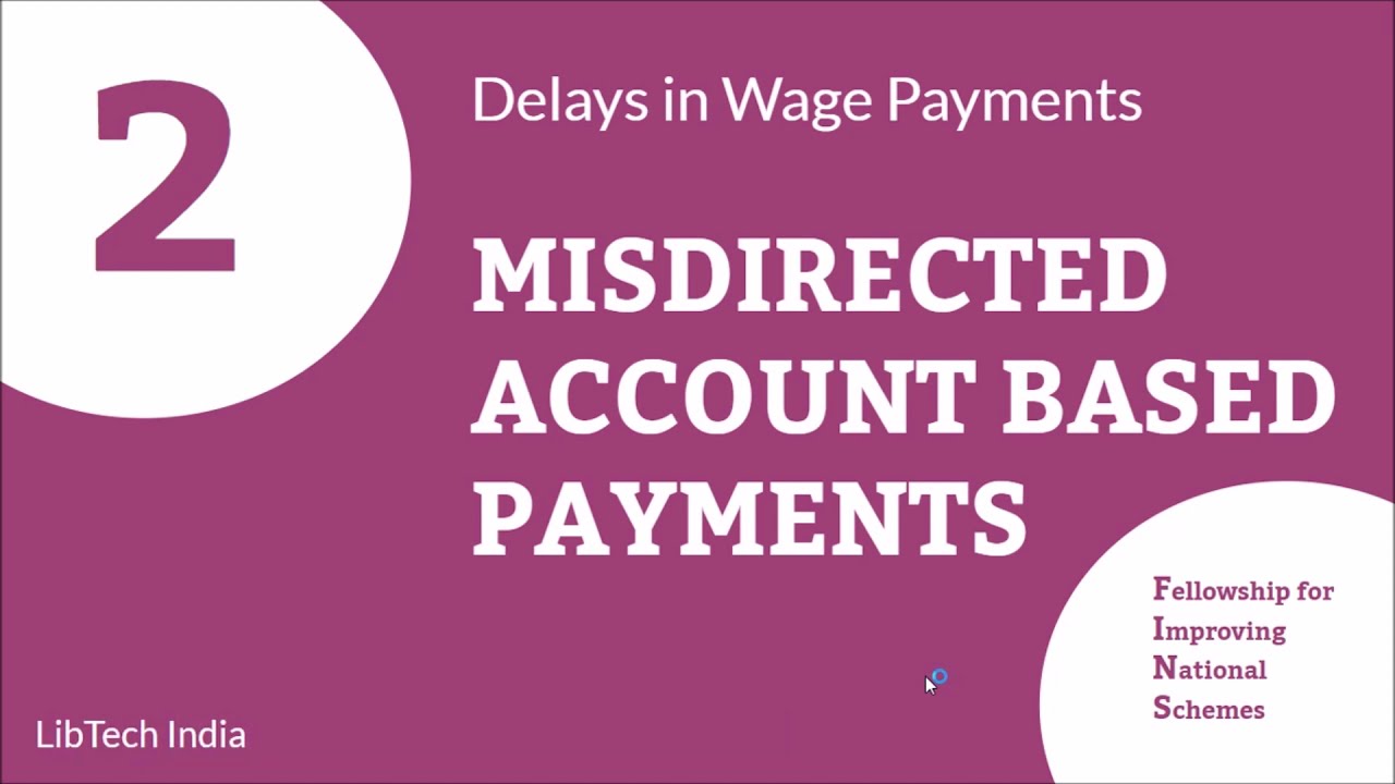 Account Based Misdirections in MGNREGA Wage Payments