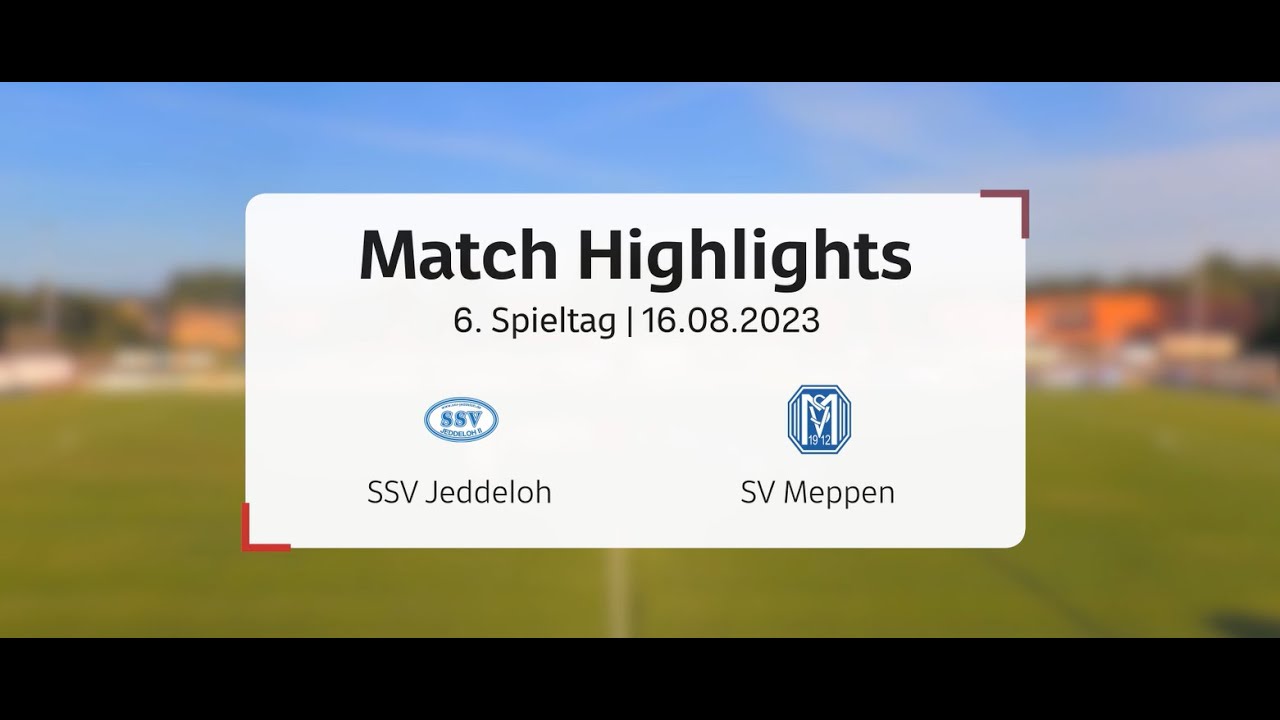 Highlights SSV Jeddeloh II : SV Meppen