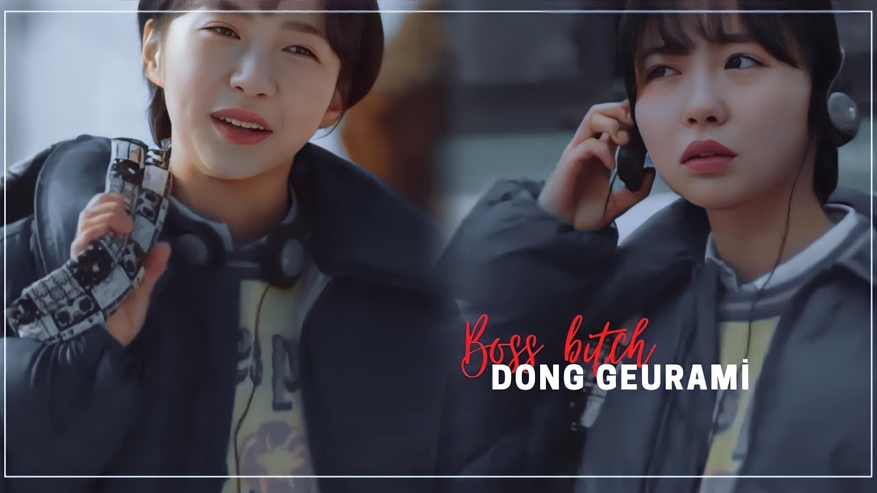 Kore klip || Boss bitch - Dong Geurami