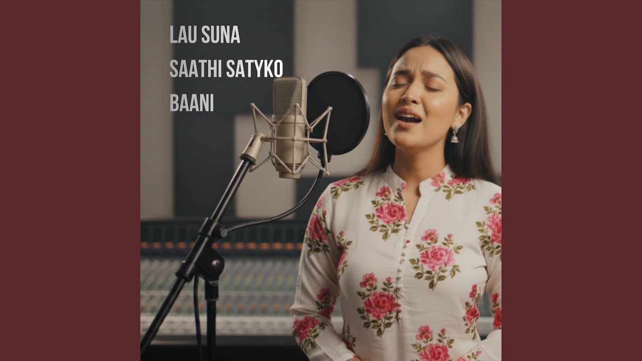 lau suna sathi satyako baani female version