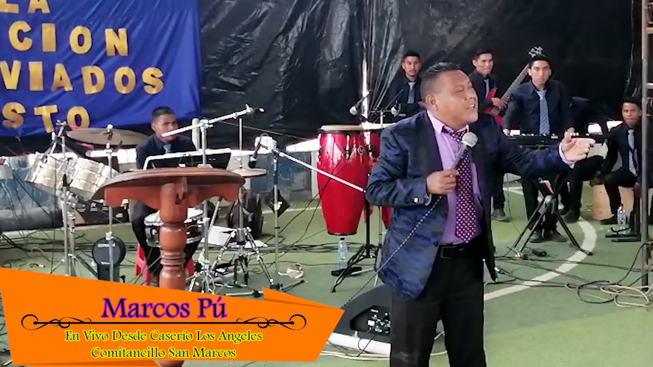 Marcos Pú - En Vivo Desde Caserío Los Ángeles Comitancillo San Marcos