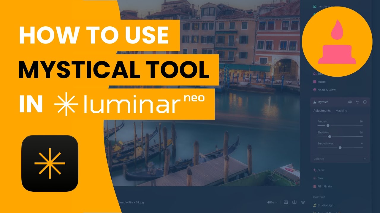 Mystical Tool in Luminar NEO - 2025 Full Tutorial