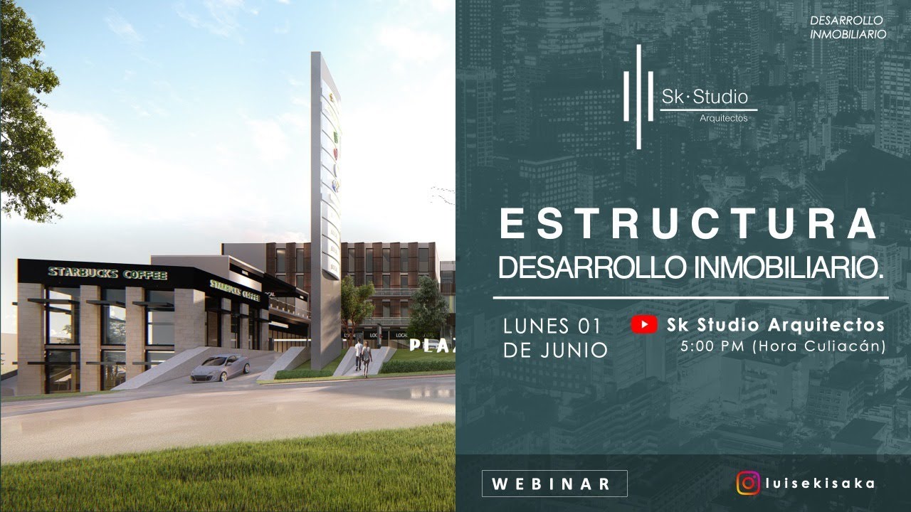 Webinar: Estructura Financiera en Desarrollo Inmobiliario. Sk Studio Arquitectos. 01 de Junio 2020.