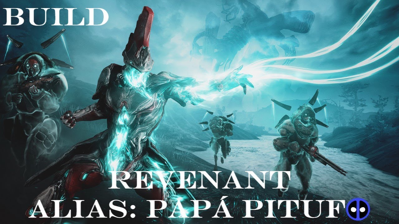 Revenant, alias: Papá Pitufo - Warframe build en español