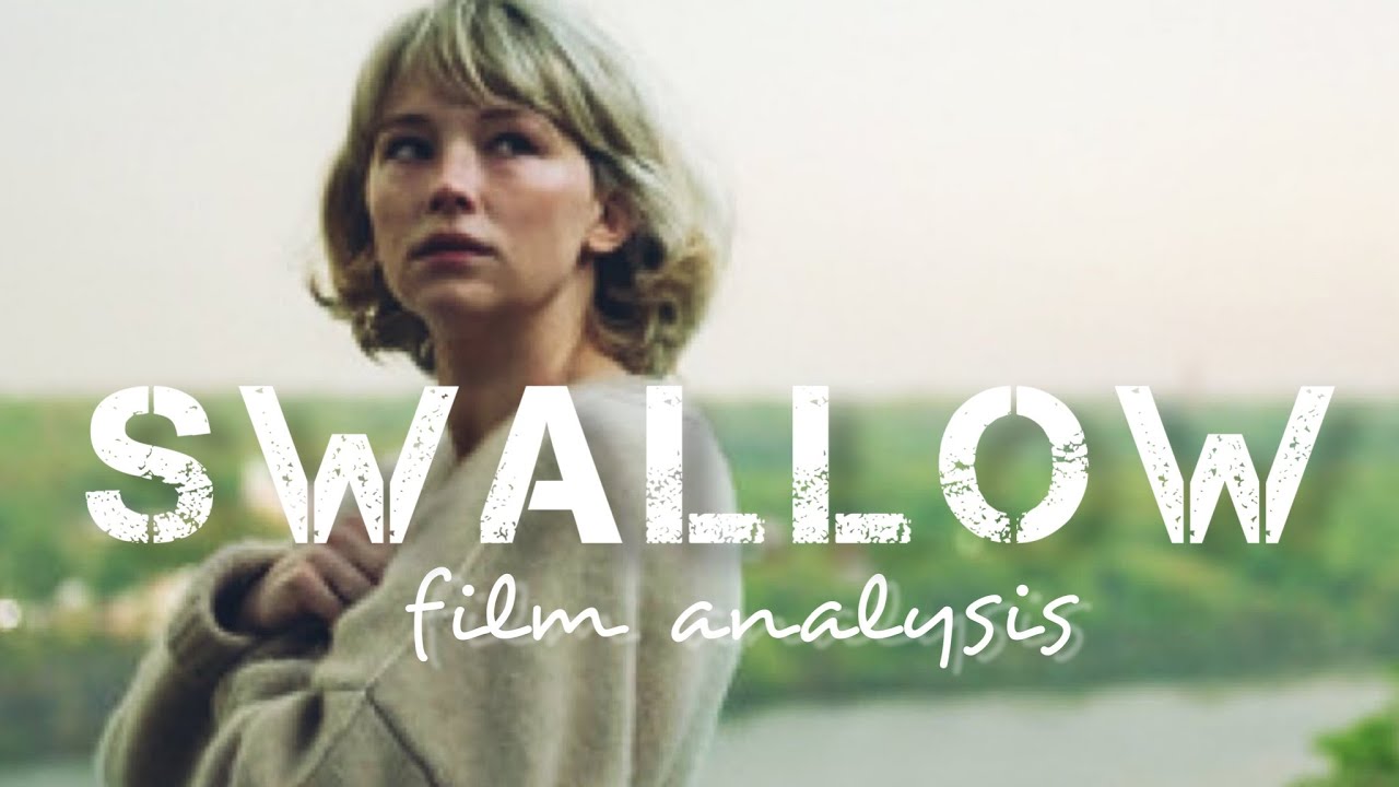 Swallow Film Analysis | Low Self-Worth