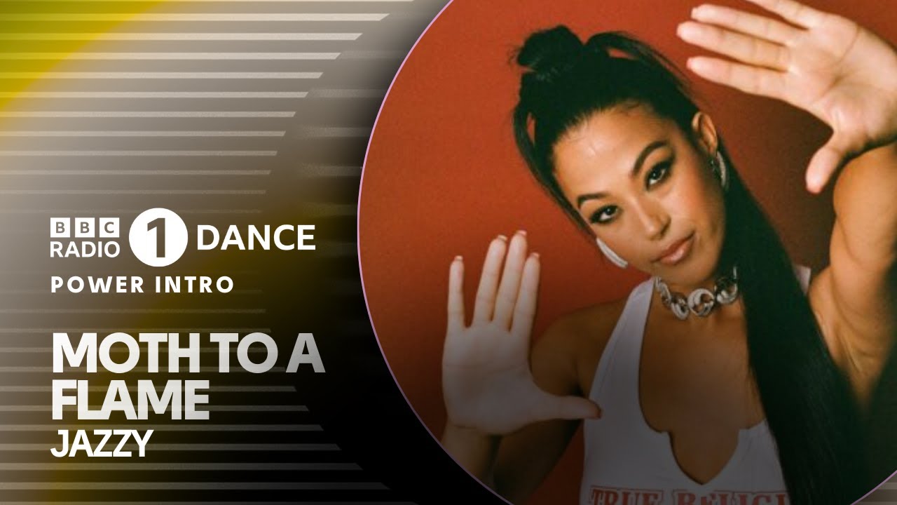 Moth To A Flame - Jazzy | BBC Radio 1 Dance Power Intro