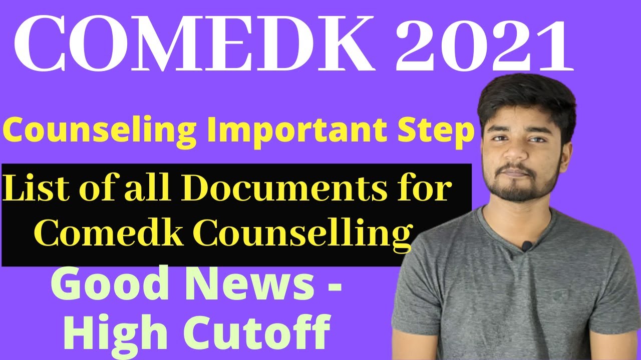 COMEDK 2021 Document Verification Process - Important Documents for Comedk Counselling Process 2021