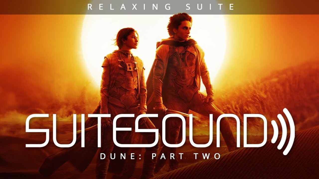 Dune: Part Two - Ultimate Relaxing Suite | Hans Zimmer