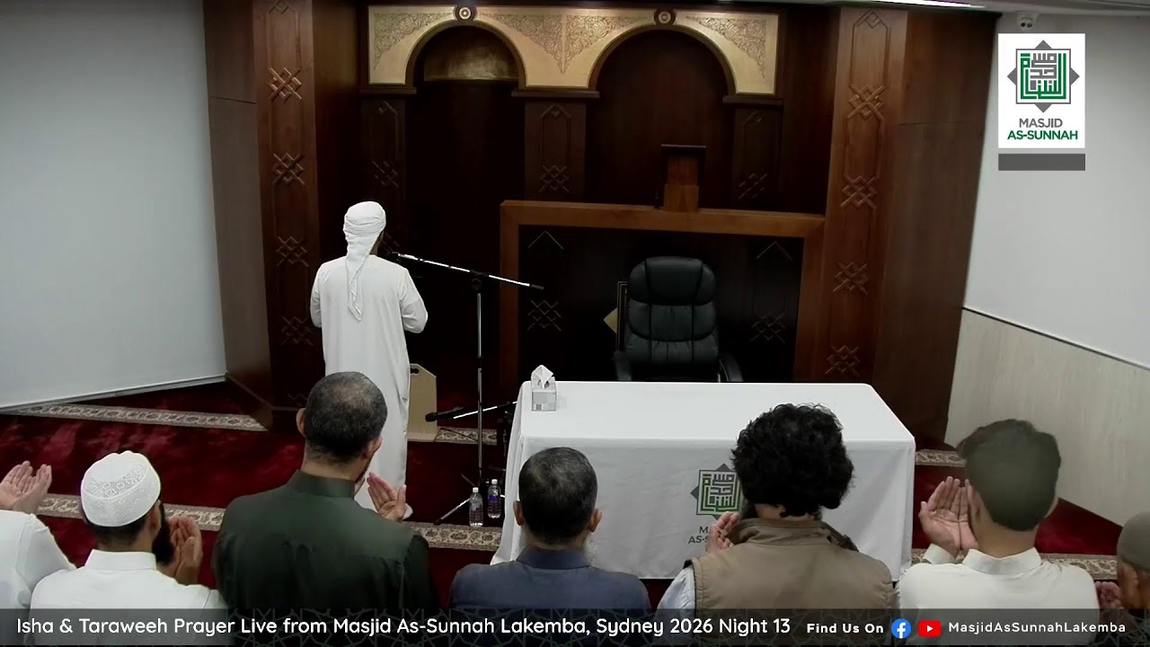 Isha & Taraweeh Prayer Live from Masjid As-Sunnah Lakemba, Sydney 2026 Night 13