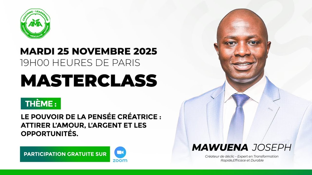 MASTERCLASS  -  Le pouvoir de la pensée créatrice : attirer l’amour, l’argent et les opportunités.