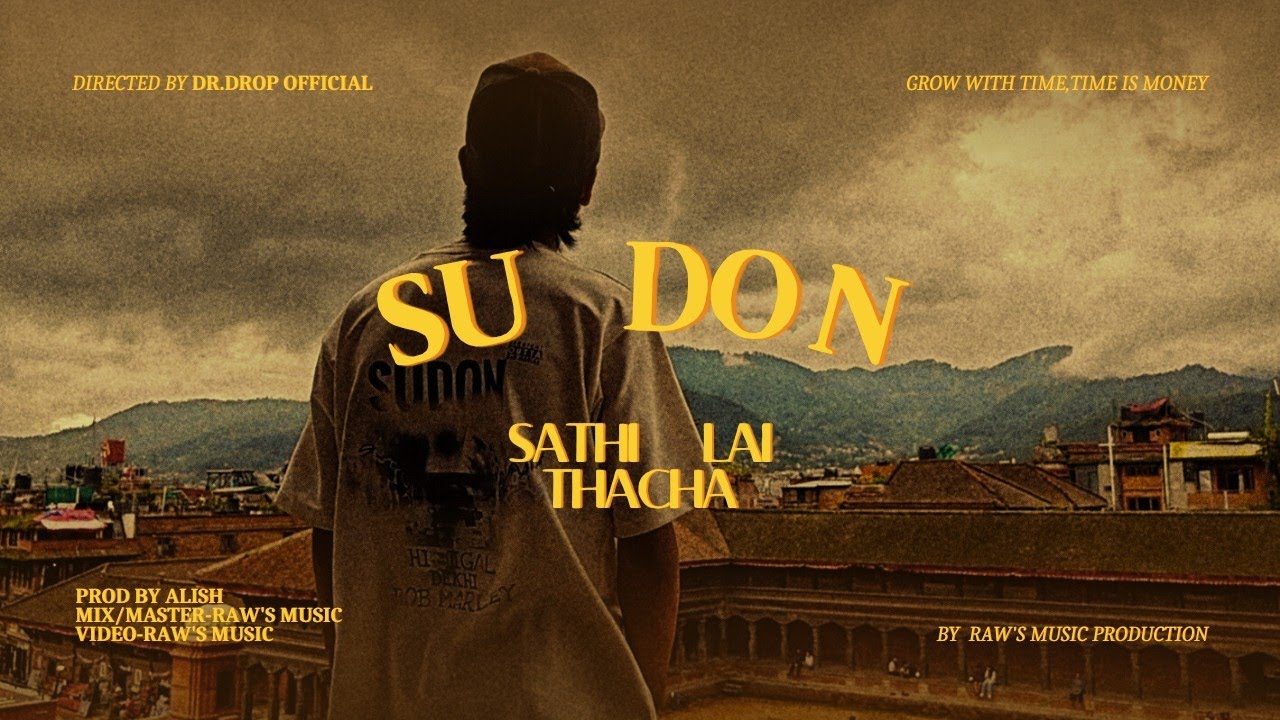 Su Don - Saathi Lai Thacha @ProdAlish 2025Official music video