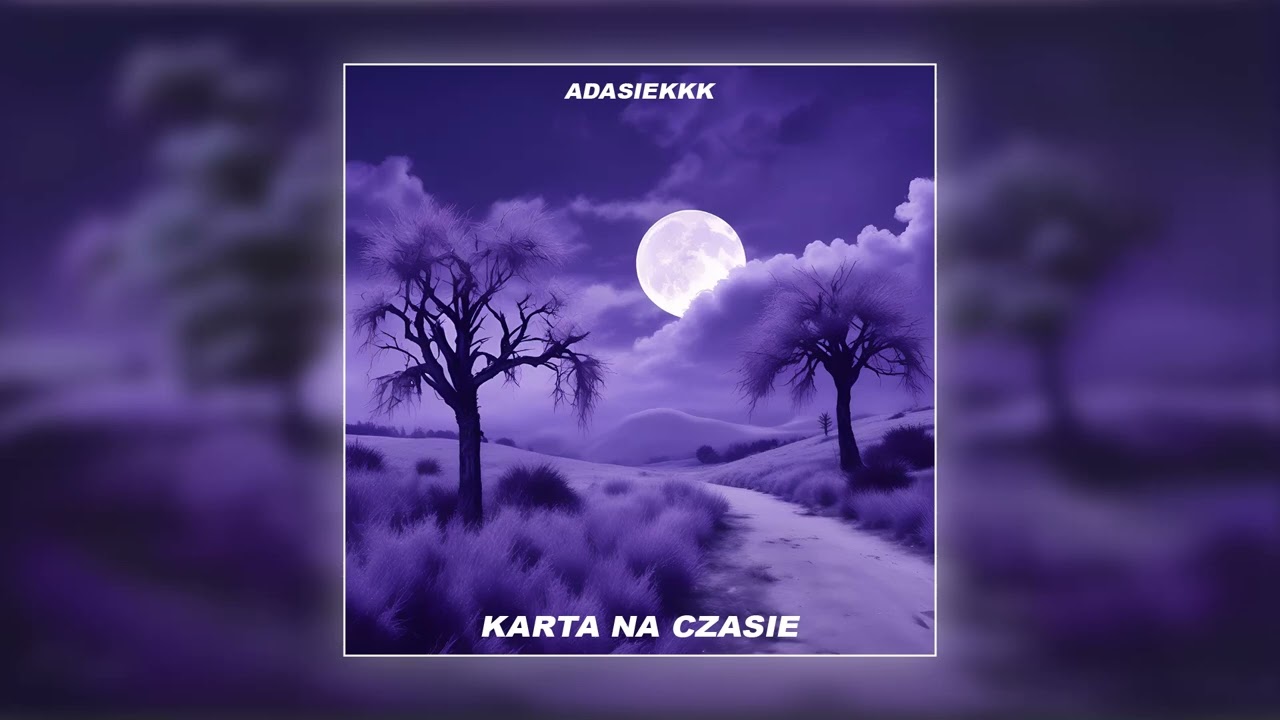 adasiekkk - Karta na czasie (prod. llouis)