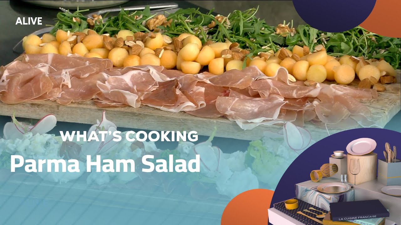 Whats Cooking - 05/05/2025 - Parma Ham Salad