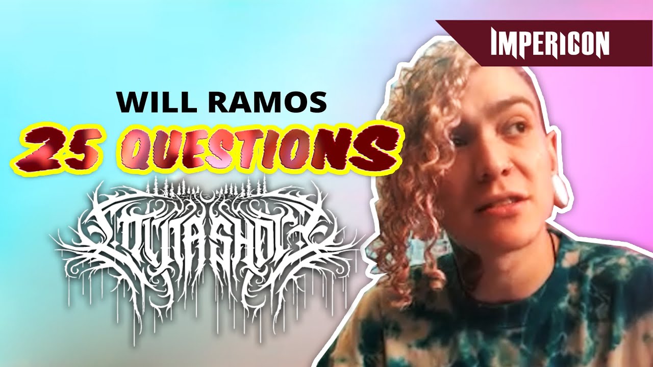 Will Ramos from Lorna Shore | 25 Questions