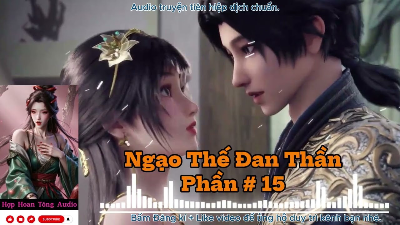 NGẠO THẾ ĐAN THẦN [P 015] | Sảng Văn, Mỹ Nhân Vô Số | Nhất Đan Định Càn Khôn (Audio 2 Giờ mỗi tập)