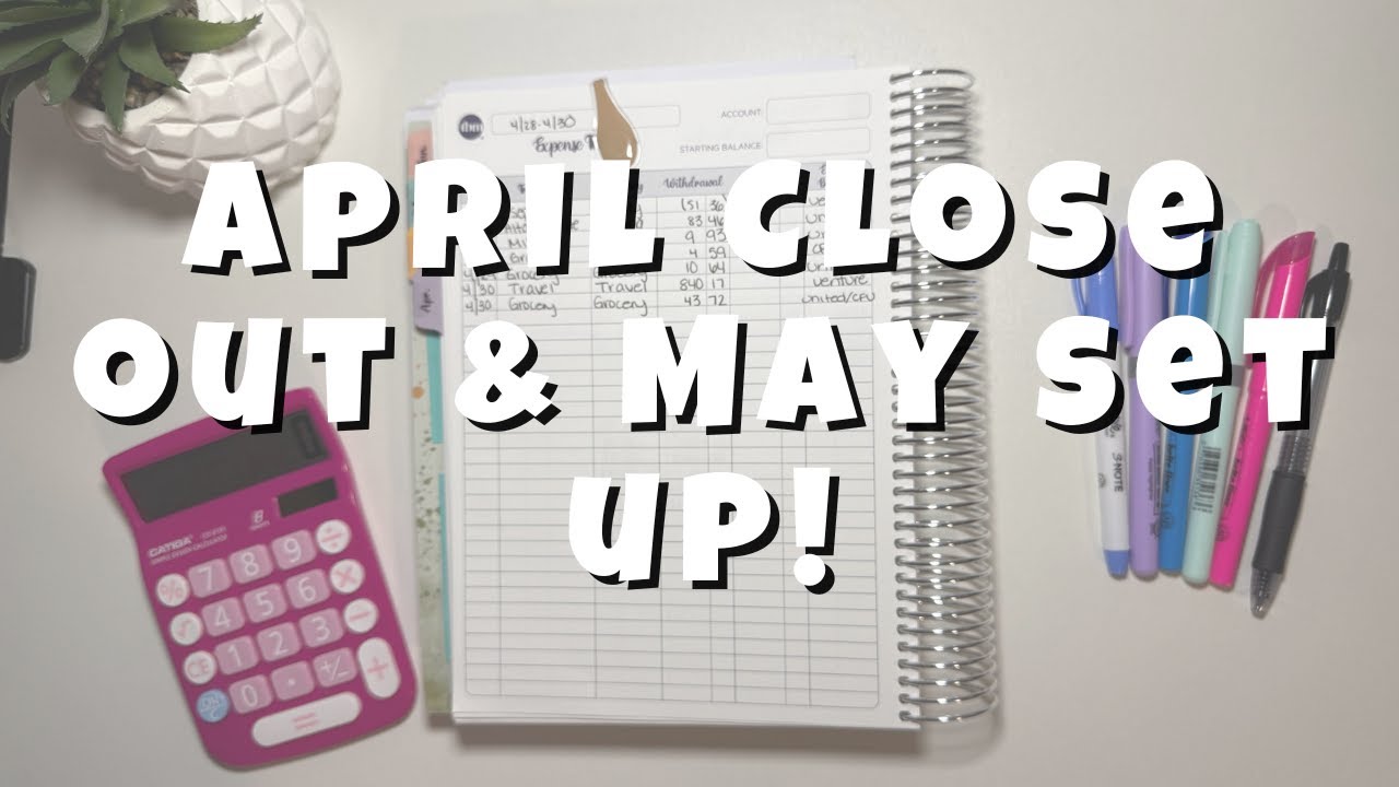 APRIL BUDGET CLOSE OUT + MAY BUDGET SET UP | GOAL PROGRESS & VAN LILY'S STICKERS