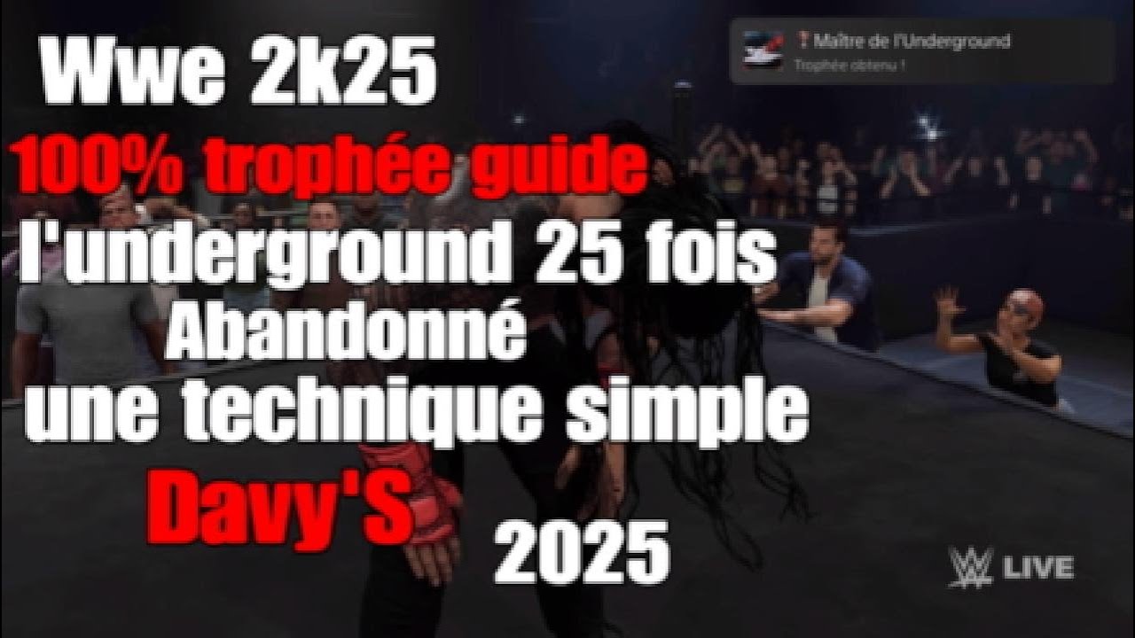 Wwe 2k25 trophée Maître de l'underground 2025