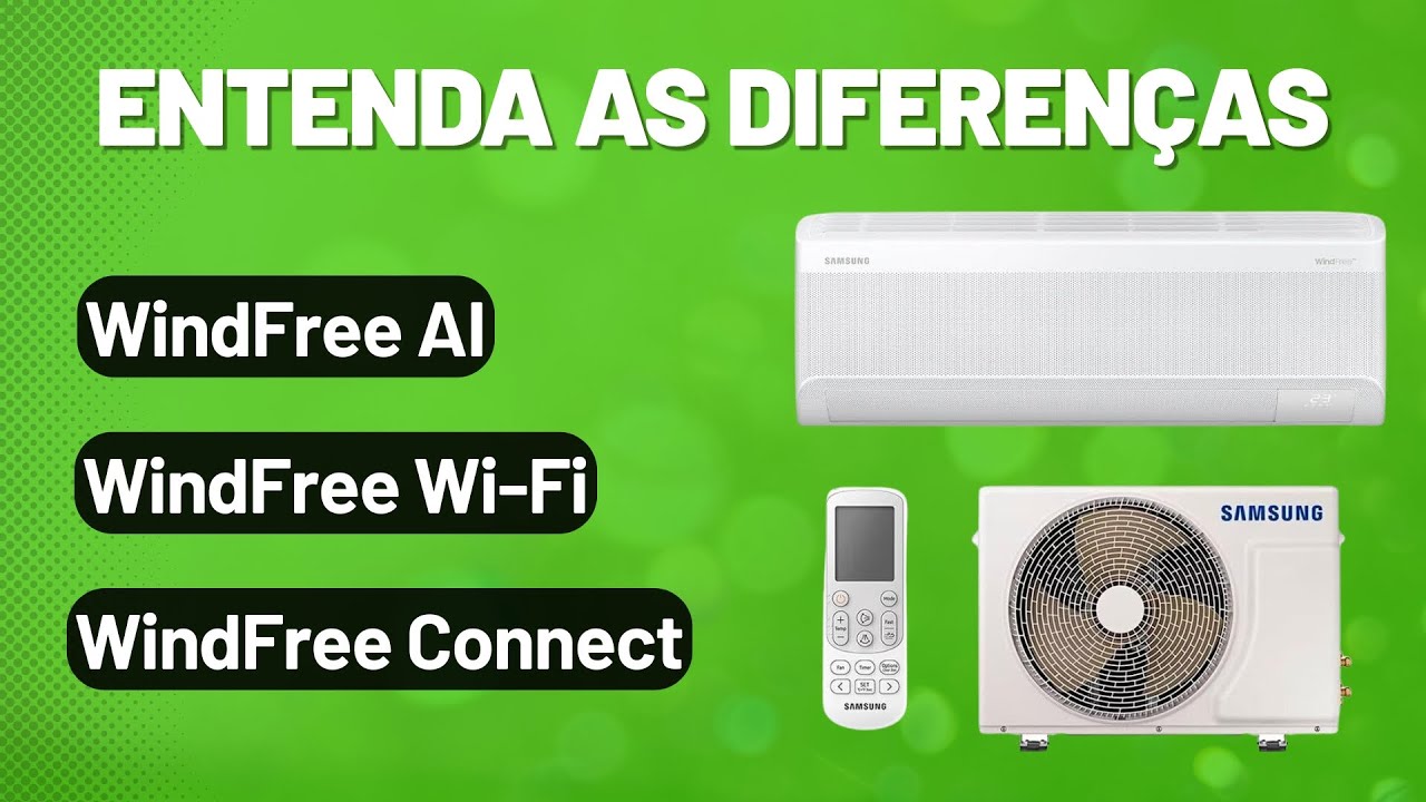 Samsung WindFree: Qual é o melhor?
