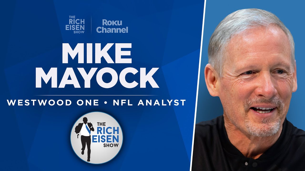 Mike Mayock Talks Parsons, McLaurin, Eagles, Ravens, QB Tiers & More w/ Rich Eisen | Full Interview