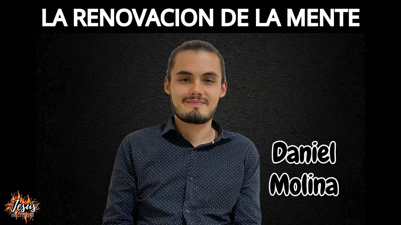 La renovación de la mente - Daniel Molina 
