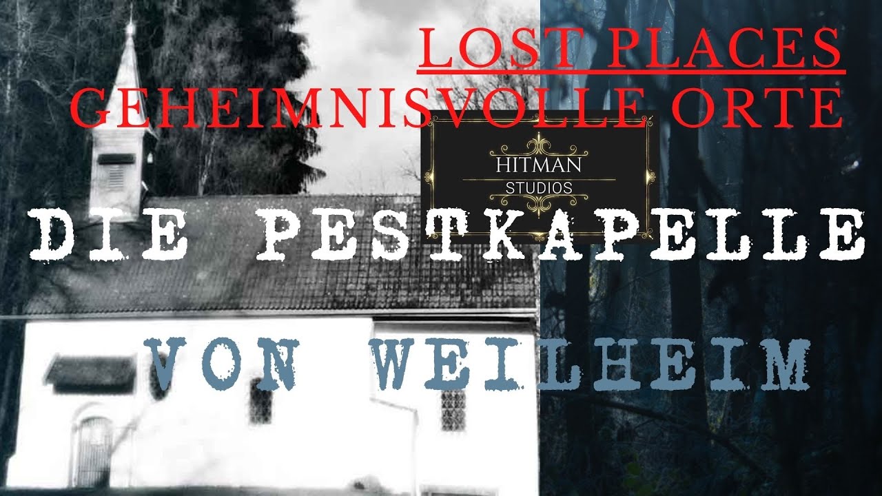 LOST PLACES - DIE PESTKAPELLE VON WEILHEIM - HITMAN BESUCHT -