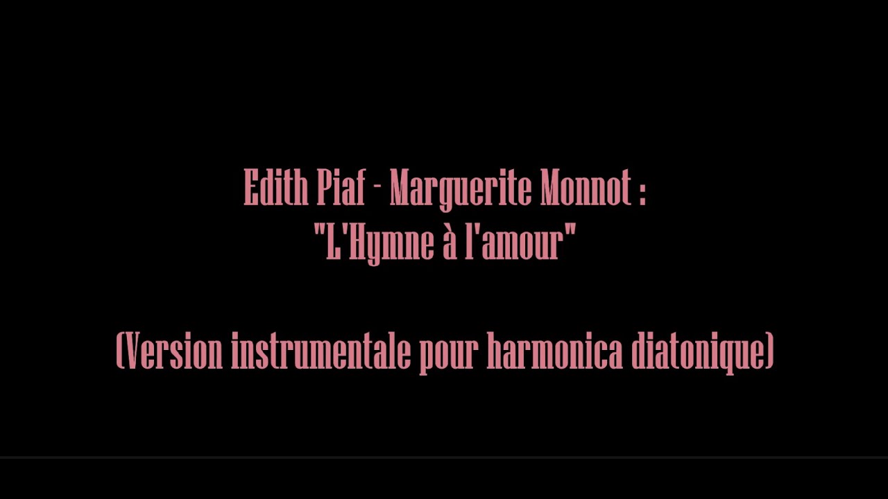 Edith Piaf - Marguerite Monnot : 